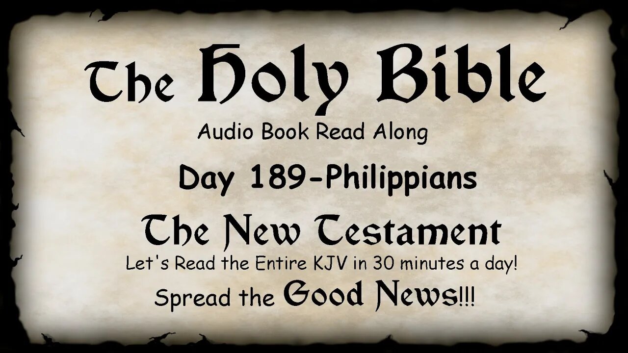 Midnight Oil in the Green Grove. DAY 189 - PHILIPPIANS (Epistle) KJV Bible Audio Book Read Along