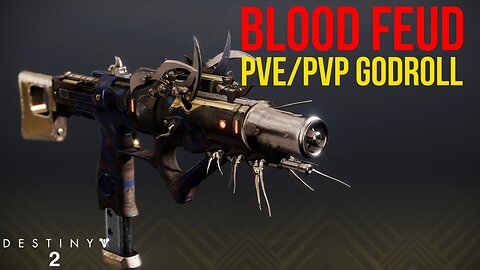 Blood Feud PVE/PVP GODROLL Guide | Destiny 2 The Witch Queen