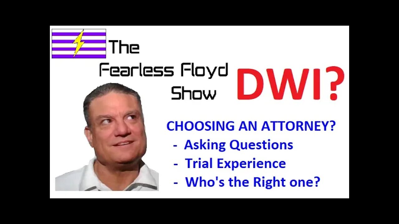 DWI PART-6: CHOOSING AN ATTORNEY - EPISODE 0015