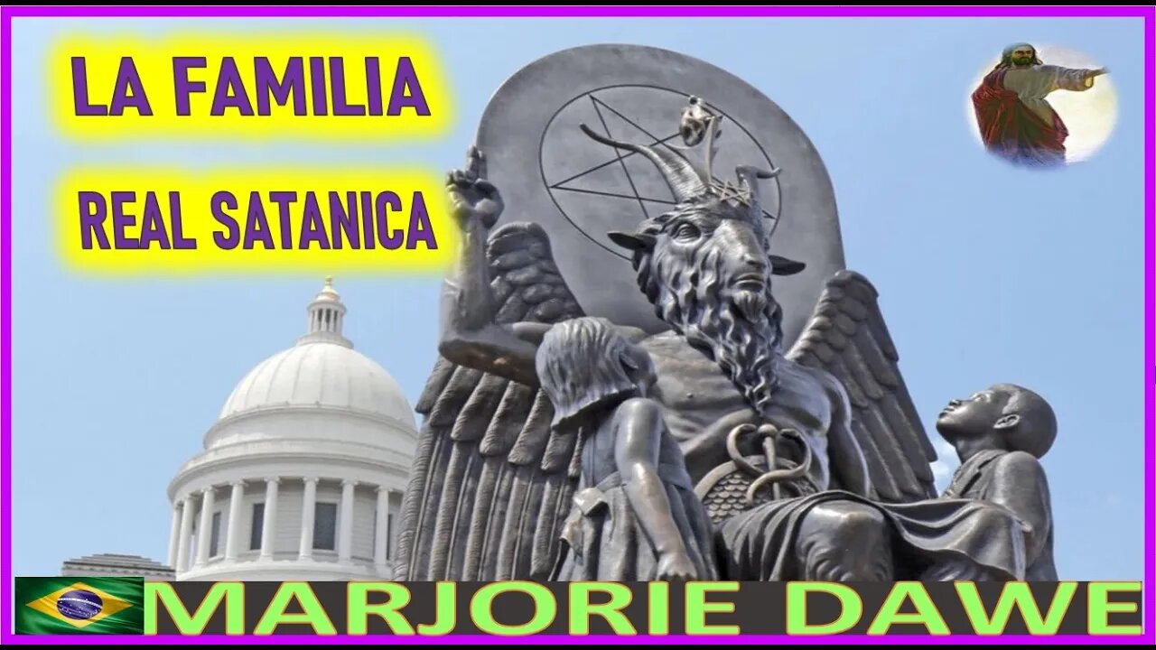 LA FAMILIA REAL SATANICA - MENSAJE DE JESUCRISTO REY A MARJORIE DAWE