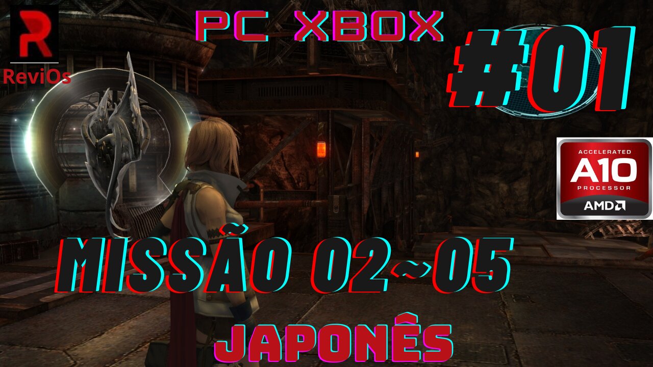 XBOX PC Final Fantasy 13 (Missão 02~05) #01