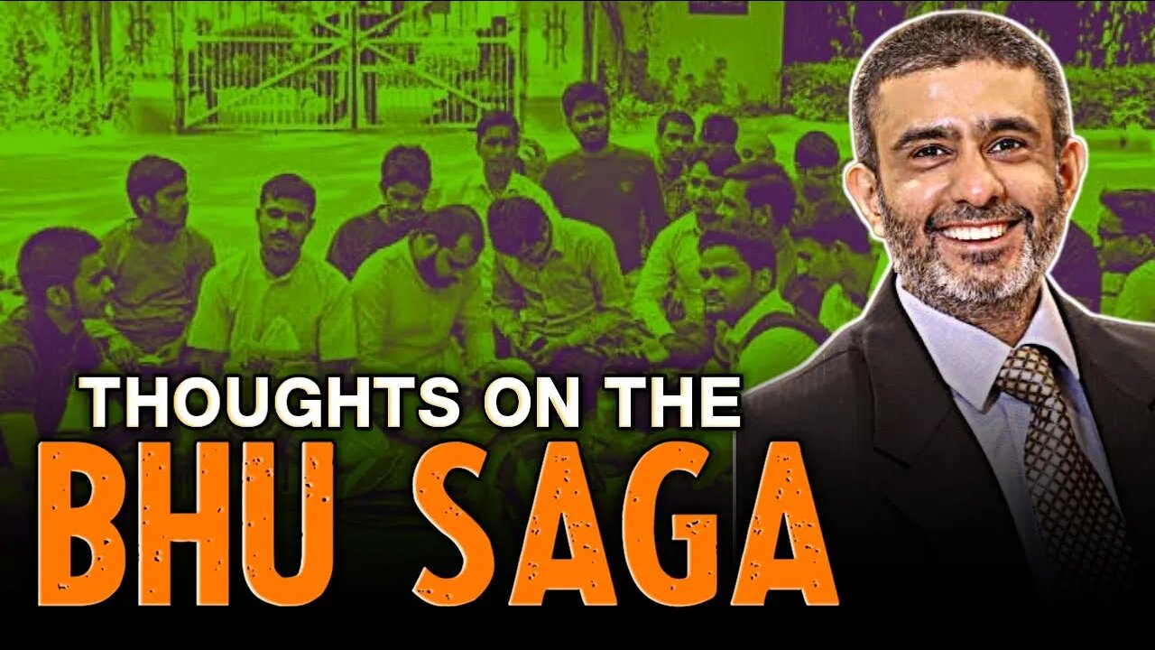 Thoughts on the BHU Saga