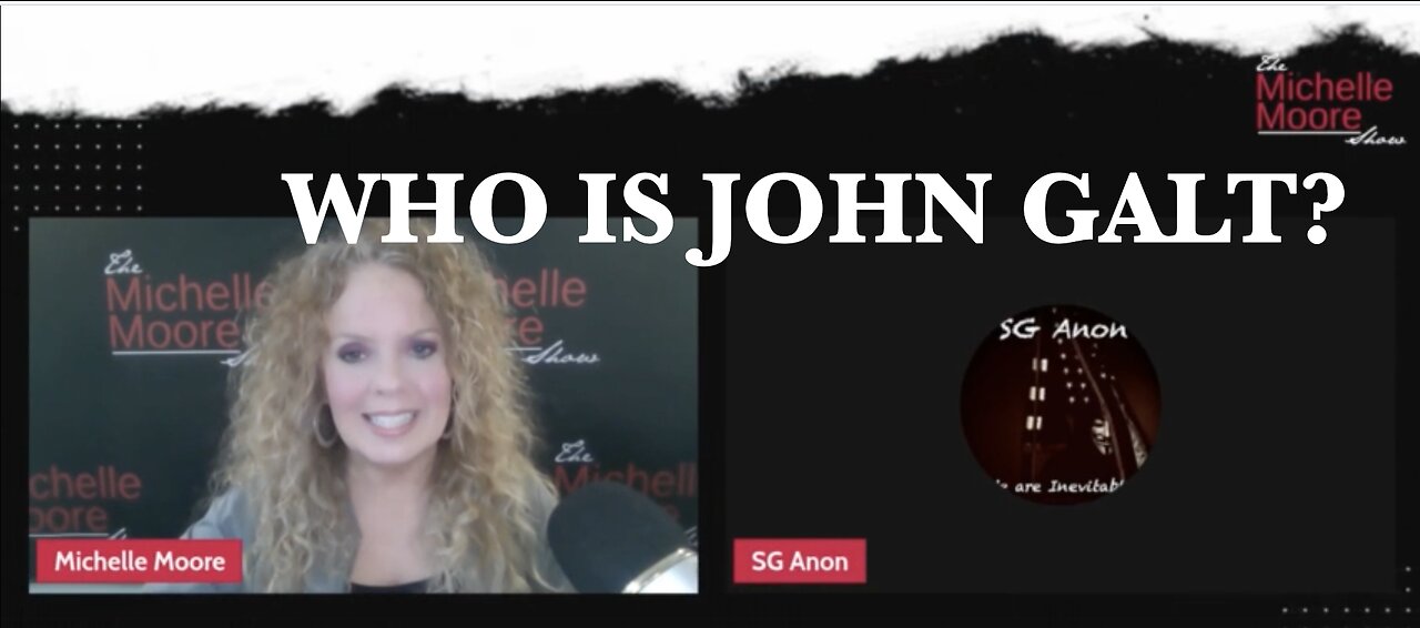 SGANON JOINS MICHELLE MOORE & DISCUSSES ALL CURRENT TOPICS. THX John Galt