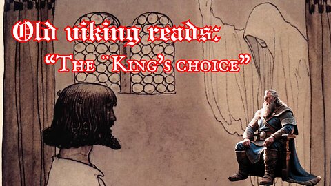 Old Viking Reads - "The King's Choice".