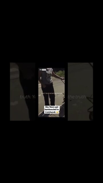 Sky News got bamboozled in Lisichansk