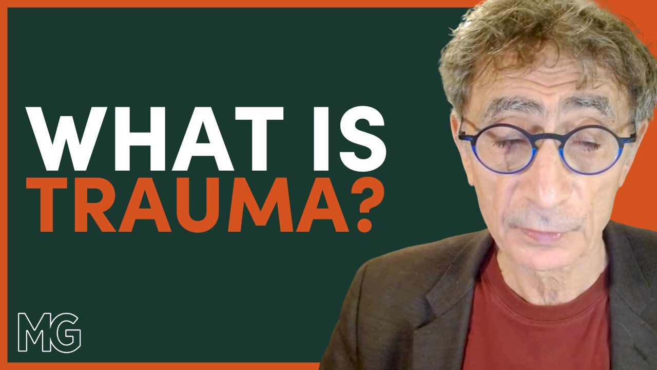 What is Trauma? with Dr. Gabor Maté | The Mark Groves Podcast