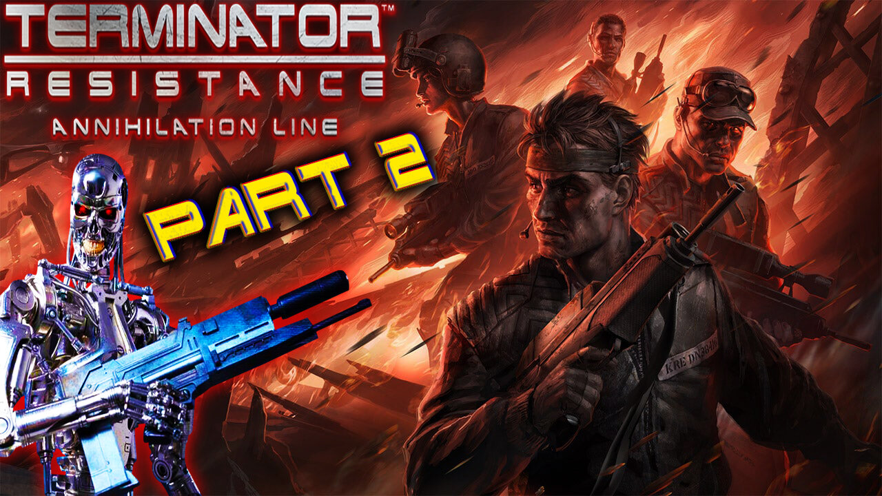 🤖 Terminator: Resistance Annihilation Line ( DLC ) 🤖 || Hard Difficulty || Part 2