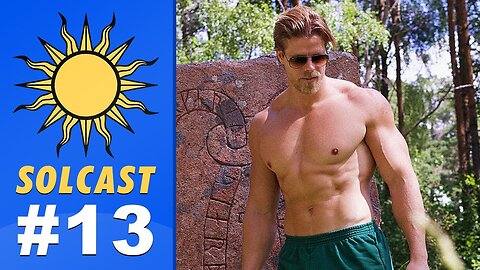13 Solcast - Episode Thirteen with The Golden One