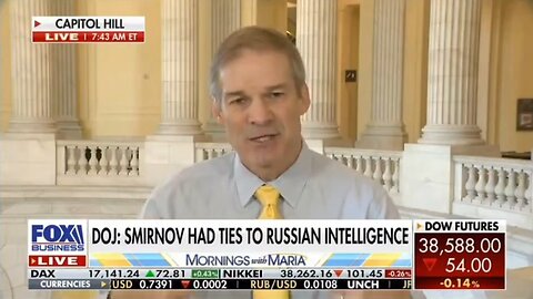 Rep Jim Jordan: Smirnov Indictment Doesn't Change Key Facts
