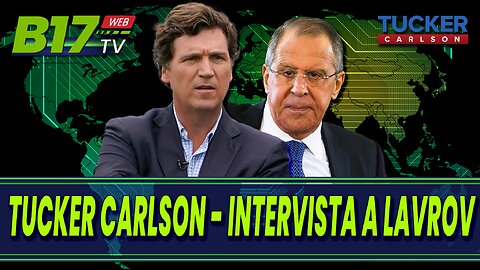 Tucker Carlson intervista Sergey Lavrov