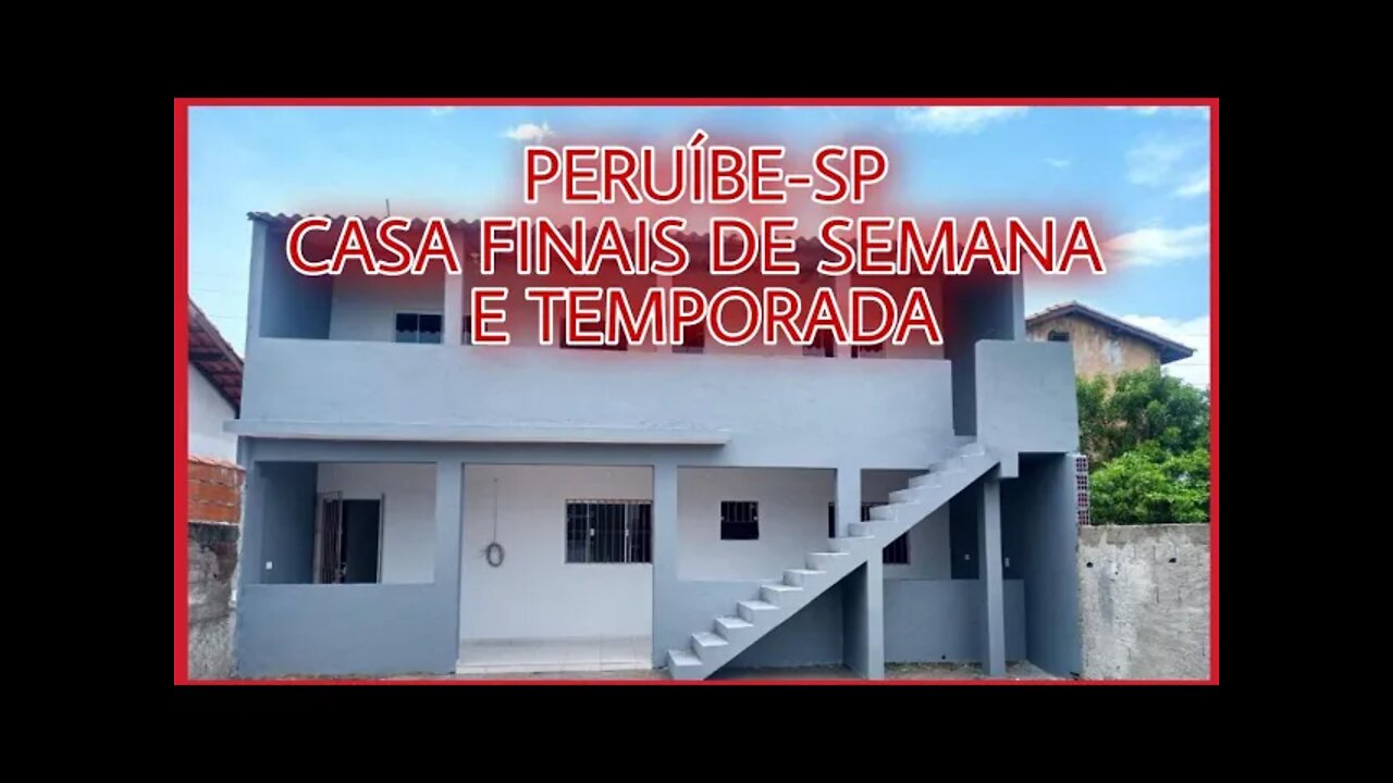 PERUIBE CASA PARA ALUGAR FINAIS DE SEMANA, TEMPORADA E FERIAS