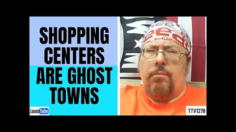 SHOPPING CENTERS ARE GHOST TOWNS - 062021 TTV1277