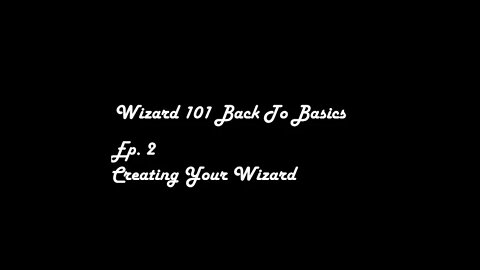 W101 Back to Basics Ep. 2