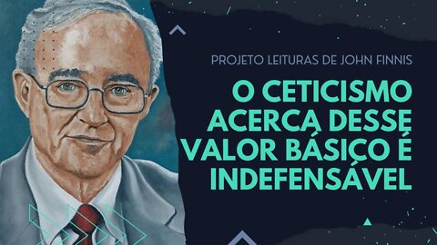 Capítulo 3: Conhecimento - O ceticismo acerca desse valor básico é indefensável