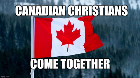 Canadian Christians Come Together!