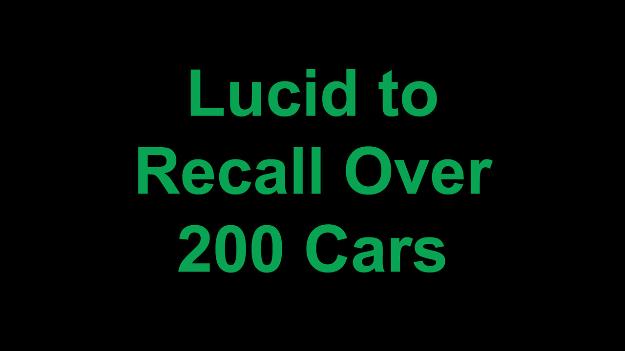 Lucid Group to Recall Over 200 Cars