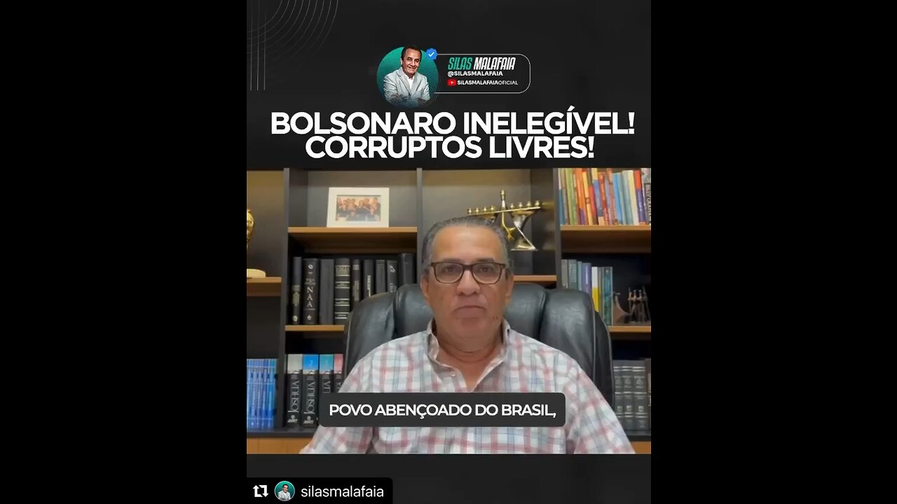 Bolsonaro inelegível e corruptos livres!