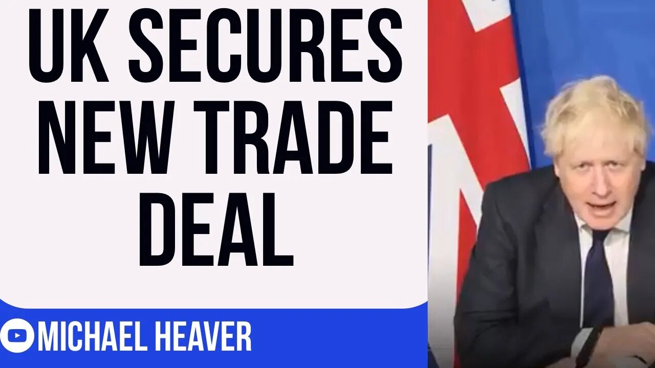 UK Strikes HISTORIC Non-EU Deal