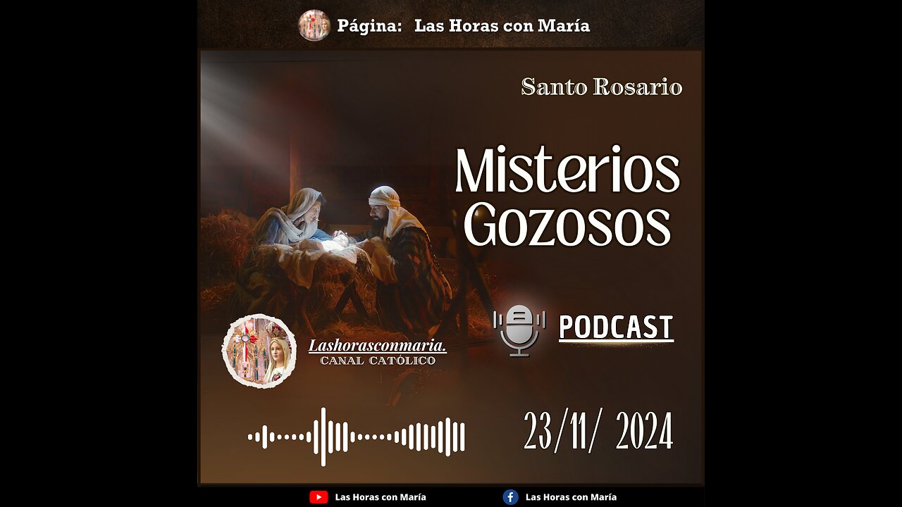 🔴REZO DEL SANTO ROSARIO🎙-PODCAST- "MISTERIOS GOZOSOS", PROGRAMA.23/11/2024 SÁBADO