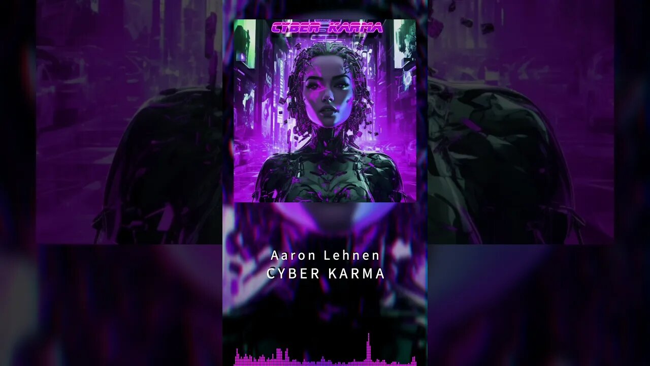 Cyber Karma #new #original #music #cyberpunk #synth #darksynth #nineinchnails #bjork