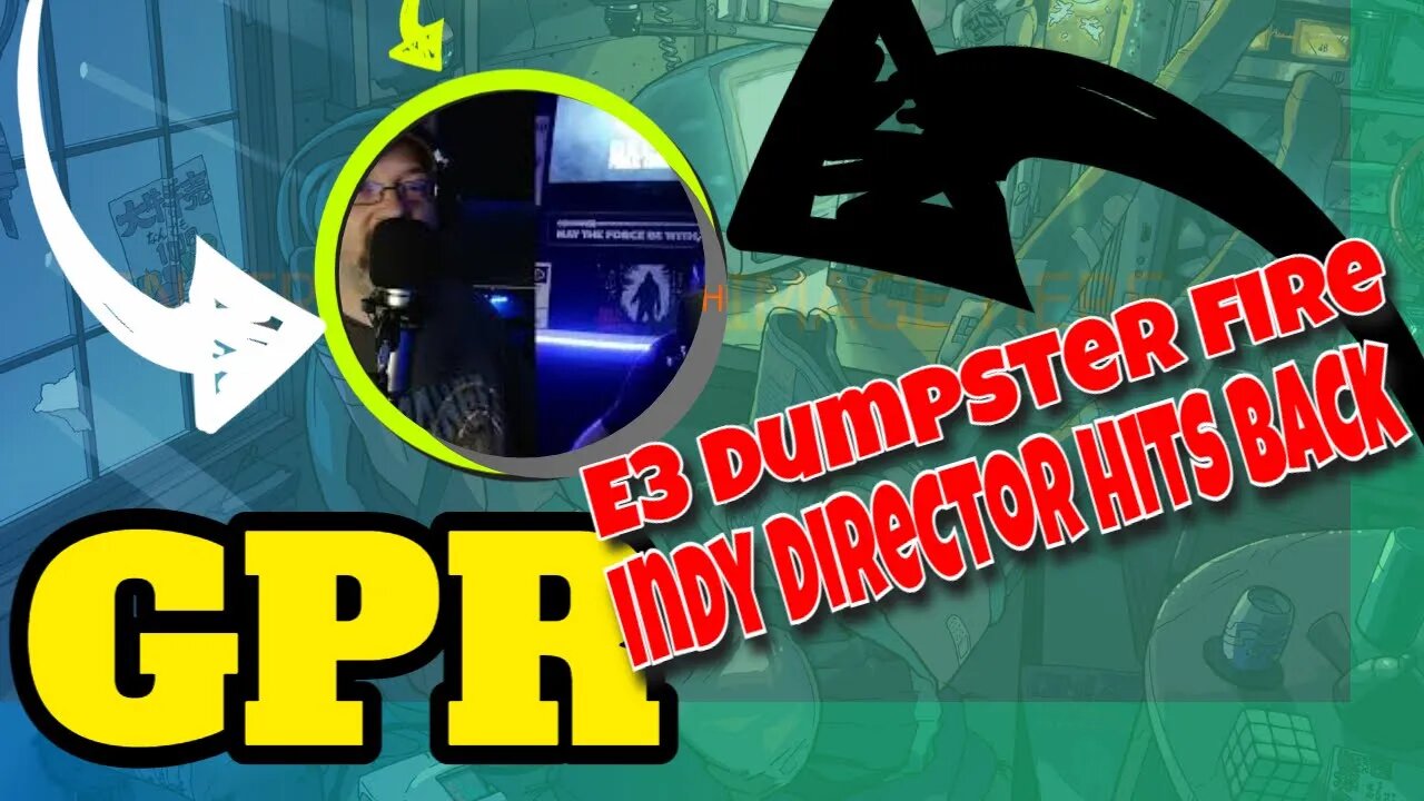 GPR - E3 dumpster fire and Indy Director jumps rails