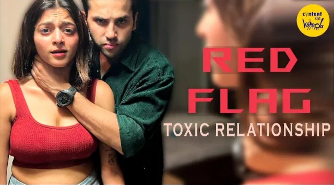 Red flag 😯 short film Toxic Relationship Hindi short movie