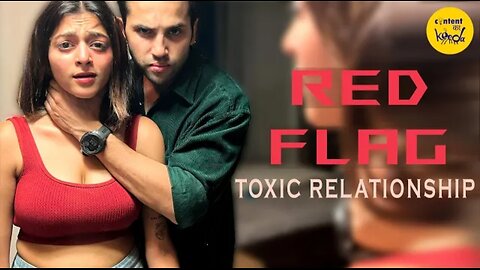 Red flag 😯 short film Toxic Relationship Hindi short movie