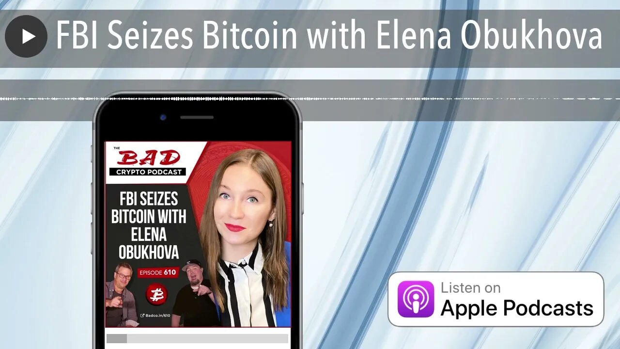 FBI Seizes Bitcoin with Elena Obukhova