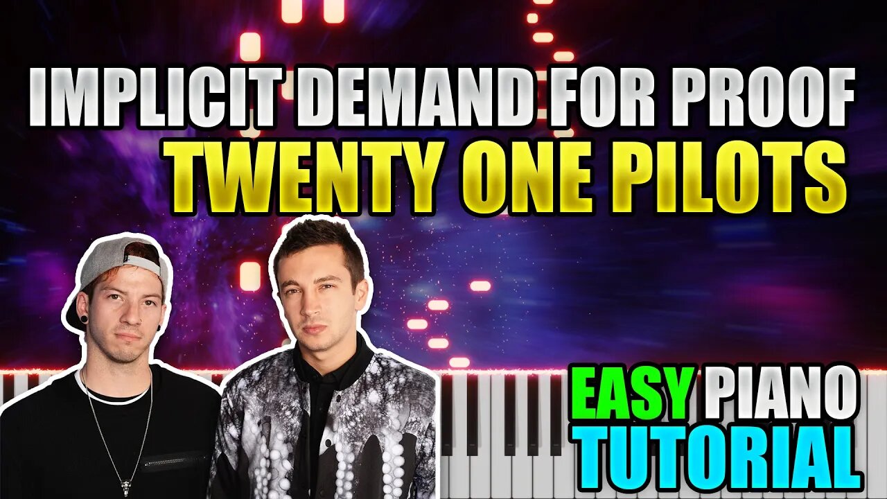 Implicit Demand For Proof - Twenty One Pilots | Easy Piano tutorial