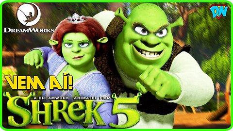 QUANDO VAI SAIR SHREK 5? LANÇAMENTO EM BREVE!!