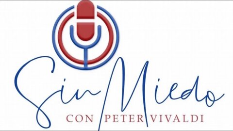 Sin Miedo con Peter Vivaldi Radio Show - FB Live, YouTube y Twitter