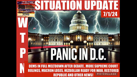 WTPN SITUATION UPDATE 7/1/24