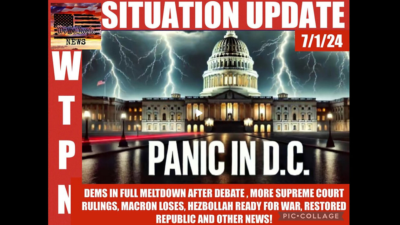 WTPN SITUATION UPDATE 7/1/24
