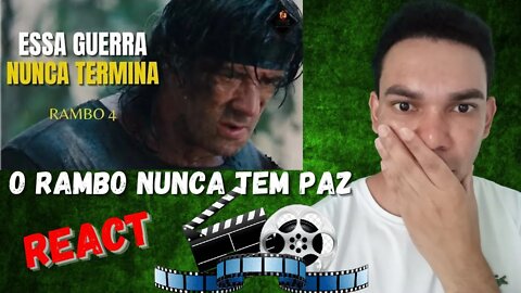 Essa Guerra Nunca Termina Eu Já Estou Cansado De Lutar // RAMBO 4 [ REACT ] Abertura do Canal