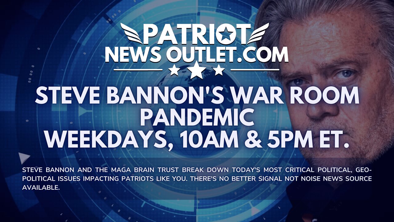 LIVE REPLAY: Steve Bannon's, War Room Pandemic | Weekdays 10AM-12PM EDT