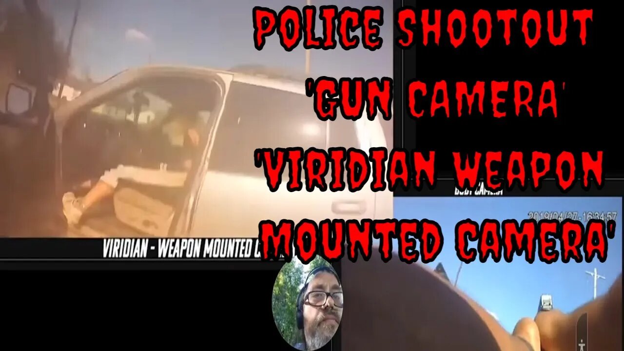 Viridian Weapons Gun Camera Cop Shootout what 1st Person View - Graphic Warning! :08/31/2022