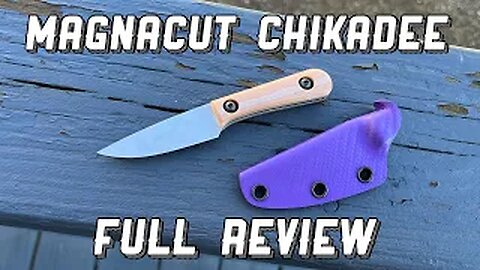 Jakeb Creates Magnacut Chikadee: Full Review