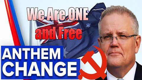 Australia Changes National Anthem to Reflect Communism