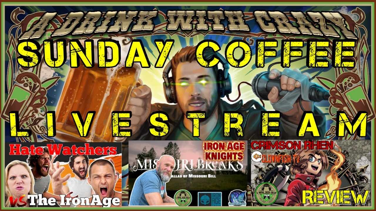 Sunday Coffee: Hate Watching, Crimson Rhen, Indie Western Movie