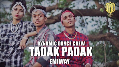 TADAK PADAK || Emiway || Dynamic Dance Crew