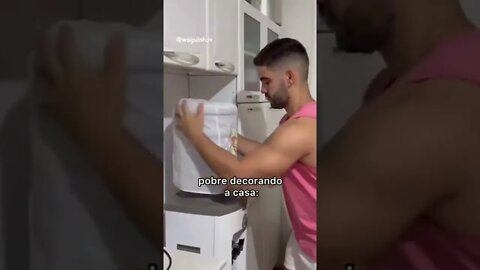 POBRE DECORANDO A CASA #pobre #viral #meme #shorts