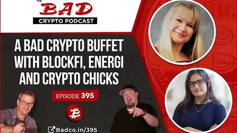 A Bad Crypto Buffet with Blockfi, Energi and Crypto Chicks