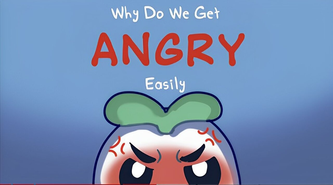 Why Do You Get Angry Easily?