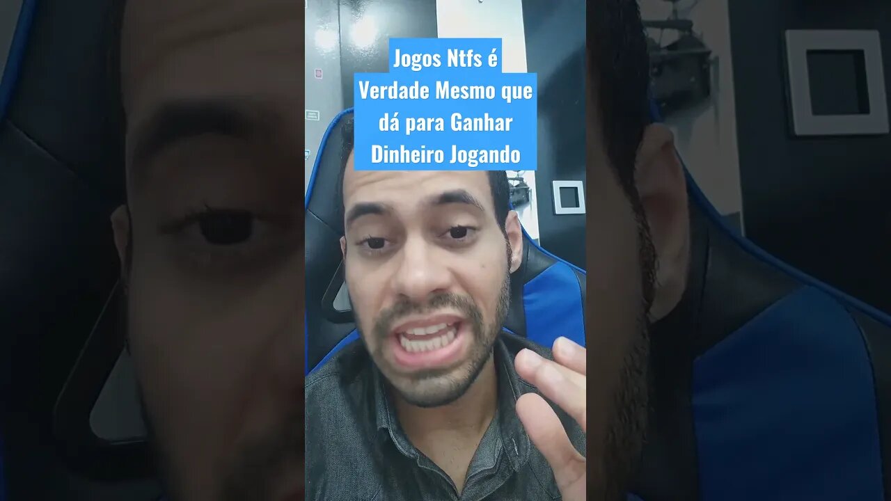 Jogos Ntfs é Verdade Mesmo que dá para Ganhar Dinheiro Jogando