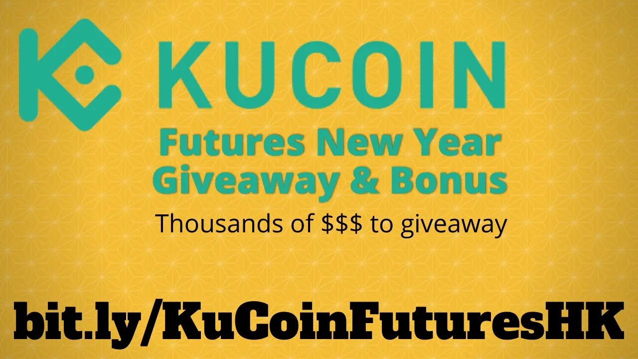 KuCoin Futures New Year Bonus. $110,000 TO BE GIVEN AWAY