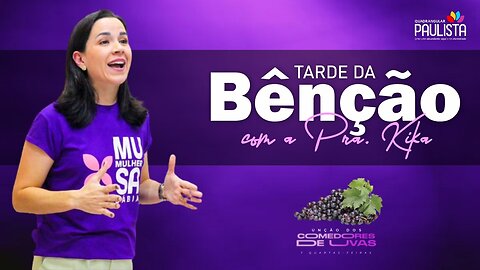 Tarde da Benção - 01/06/23
