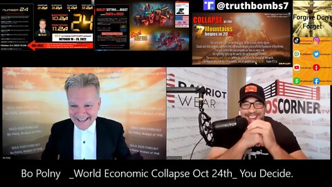 10/15/2022 Bo Polny "World Economic Collapse Oct 24th? You Decide."