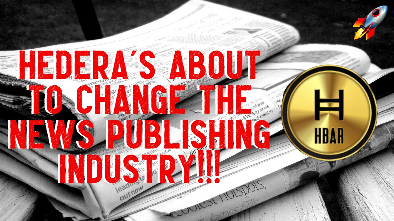 Hedera's About To Change The News Publishing Industry!!!