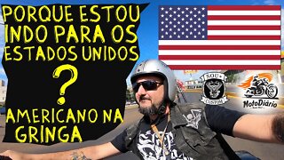 Brasileiro nos Estados Unidos. Porque estou indo para os ESTADOS UNIDOS? AMERICANO NA GRINGA