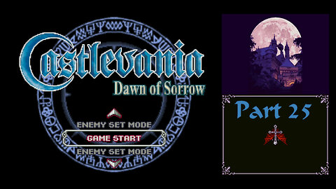 Castlevania Dawn of Sorrow part 25 (switch)